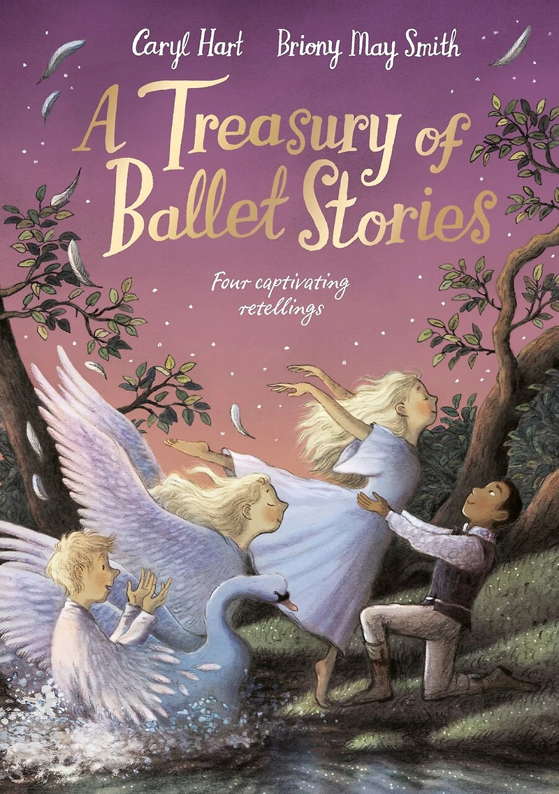 A Treasury of Ballet Stories: Four Captivating Retellings