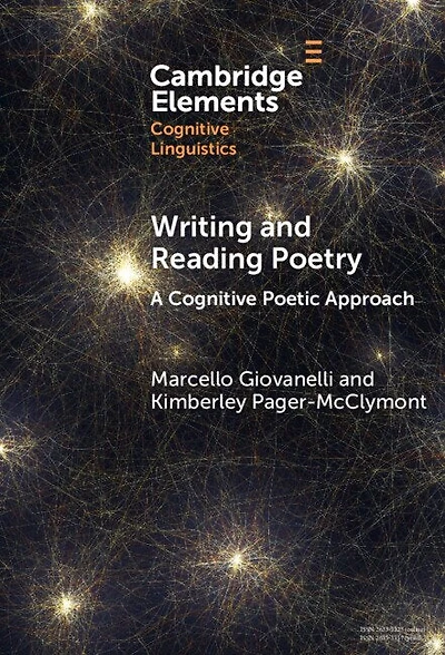 Writing and Reading Poetry: A Cognitive Poetic Approach