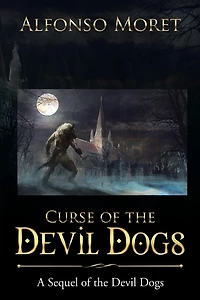 Curse of the Devil Dogs: A Sequel Dogs