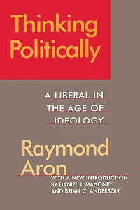 Thinking Politically: Liberalism the Age of Ideology