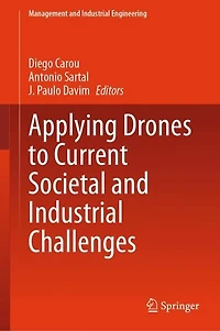 Applying Drones to Current Societal and Industrial Challenges