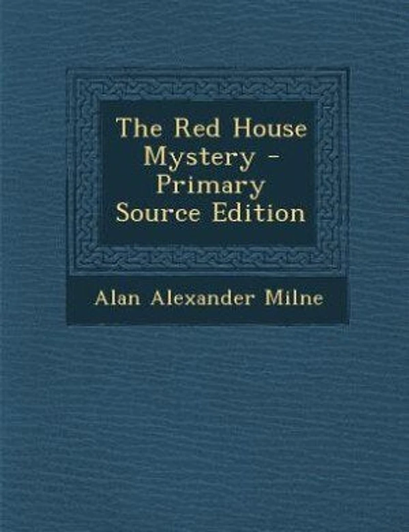 The Red House Mystery