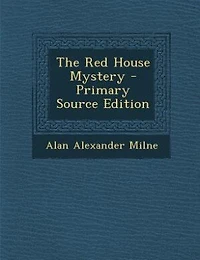 The Red House Mystery