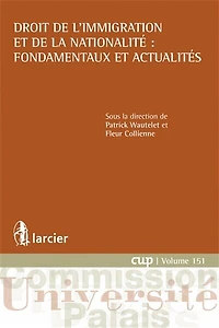 Droit de l'immigration et de la nationalité : fondamentaux et actualités: fondamentaux et actualités