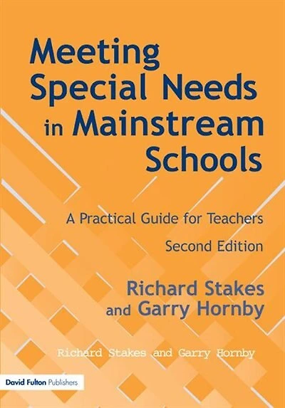 Meeting Special Needs Mainstream Schools: A Practical Guide For Teachers