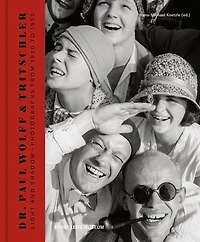 Dr. Paul Wolff & Tritschler: Light and Shadow -"Photographs from 1920 to 1950