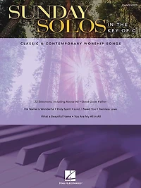 Sunday Solos The Key Of C: Classic & Contemporary Worship Songs