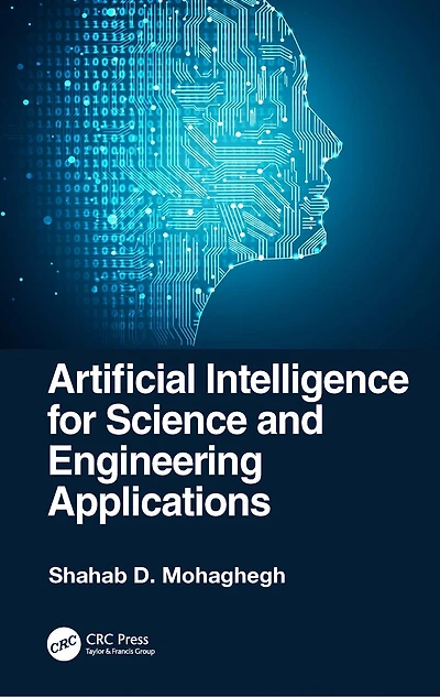 Artificial Intelligence for Science and Engineering Applications