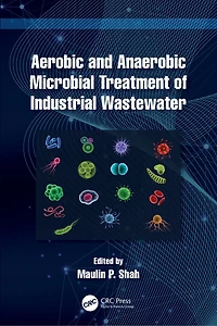 Aerobic and Anaerobic Microbial Treatment of Industrial Wastewater