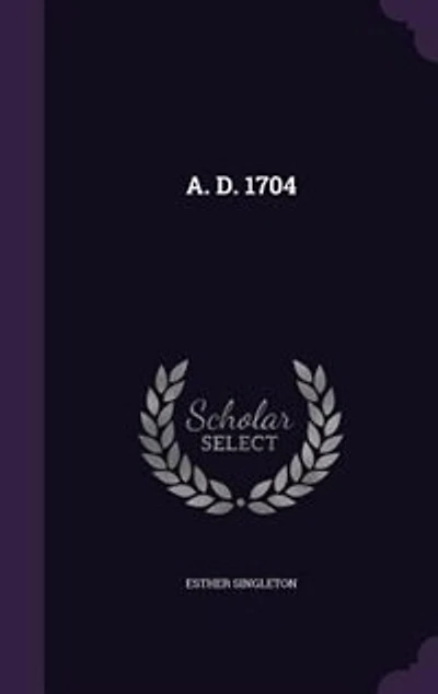 A. D. 1704