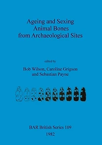 Ageing and Sexing Animal Bones from Archaeological Sites