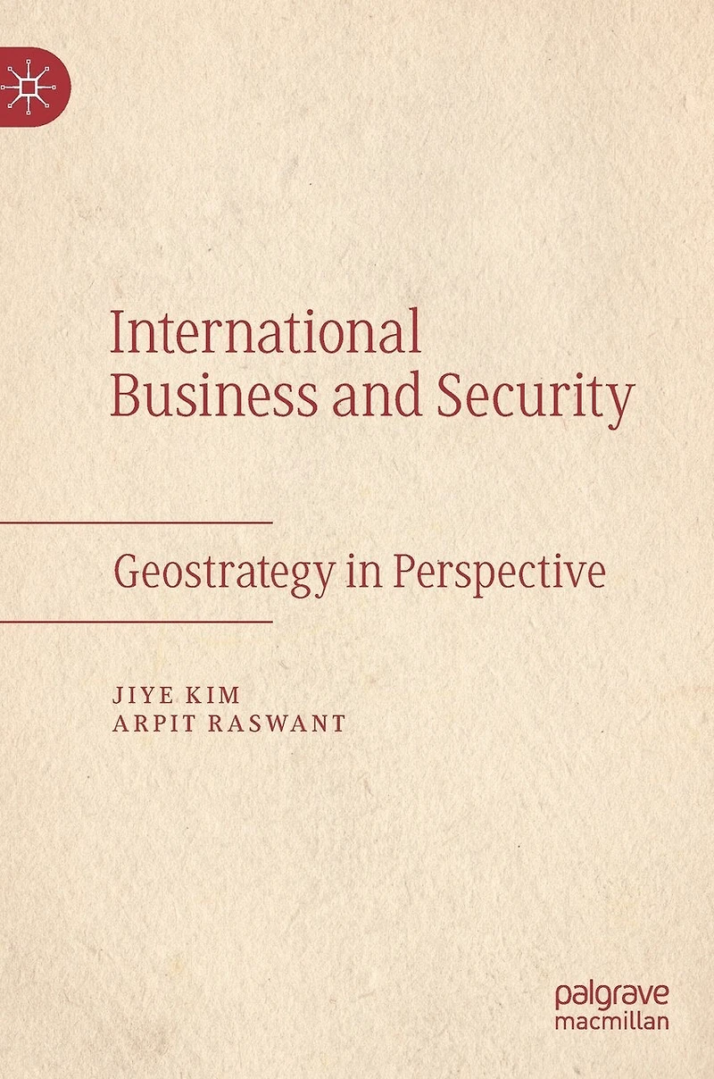 International Business and Security: Geostrategy Perspective