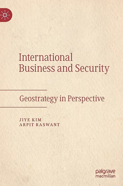 International Business and Security: Geostrategy Perspective