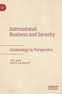 International Business and Security: Geostrategy Perspective