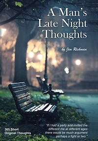 A Man's Late Night Thoughts
