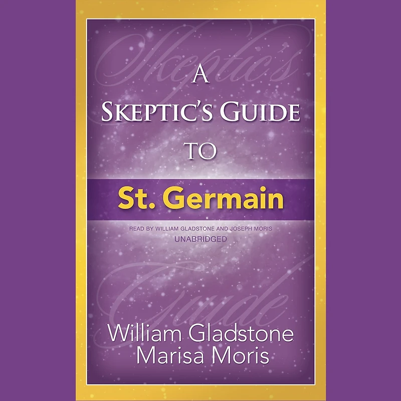 A Skeptic's Guide to St. Germain Lib/E