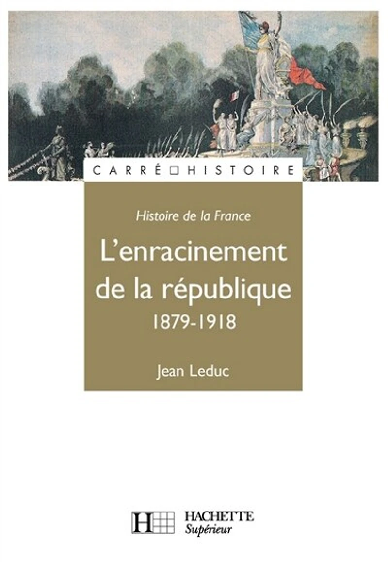 1879-1918, l'enracinement de la République