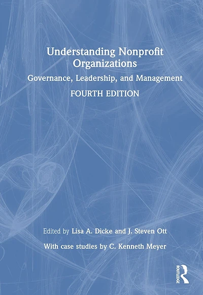 Understanding Nonprofit Organizations: Governance, Leadership, And Management