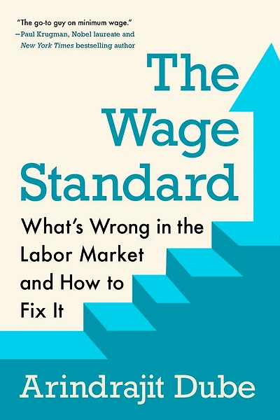 the Wage Standard: What's Wrong Labor Market and How to Fix It