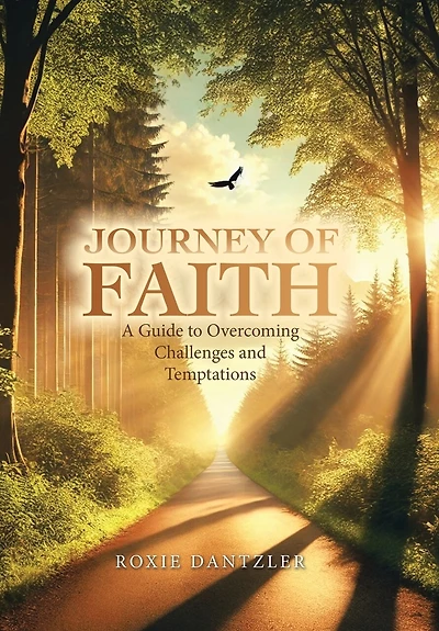 Journey of Faith: A Guide to Overcoming Challenges and Temptations