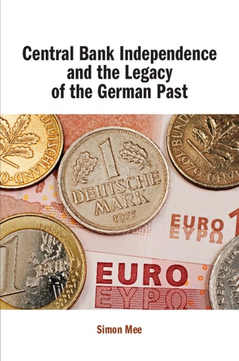 Central Bank Independence and the Legacy of German Past