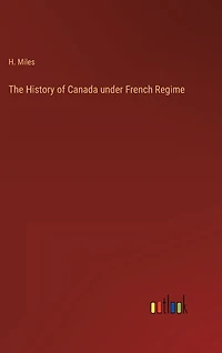 The History of Canada under French Regime