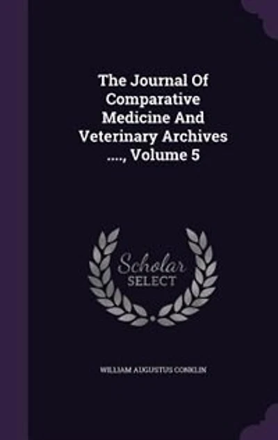 The Journal Of Comparative Medicine And Veterinary Archives ...., Volume 5