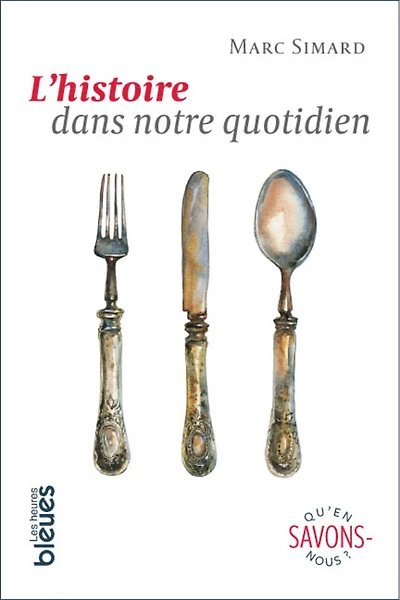 L' histoire dans notre quotidien