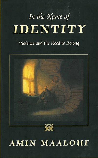 In the Name of Identity: Violence and the Need to Belong