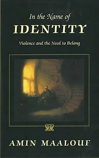 In the Name of Identity: Violence and the Need to Belong