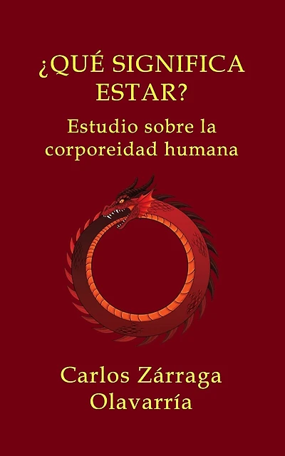 Que Significa Estar: Estudio Sobre La Corporeidad Humana