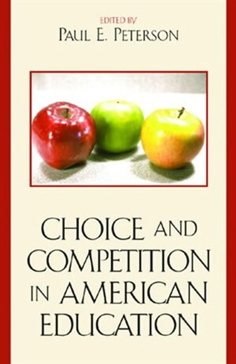 Choice And Competition American Education