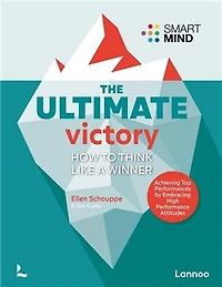 The Ultimate Victory: Learn to think like a winner!