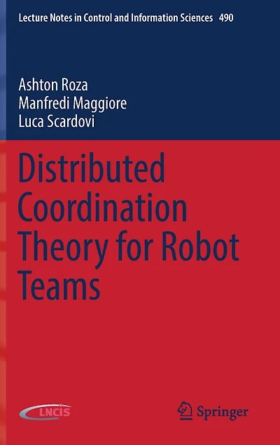 Distributed Coordination Theory For Robot Teams