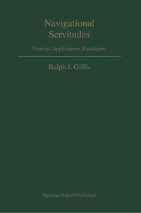 Navigational Servitudes: Sources, Applications, Paradigms