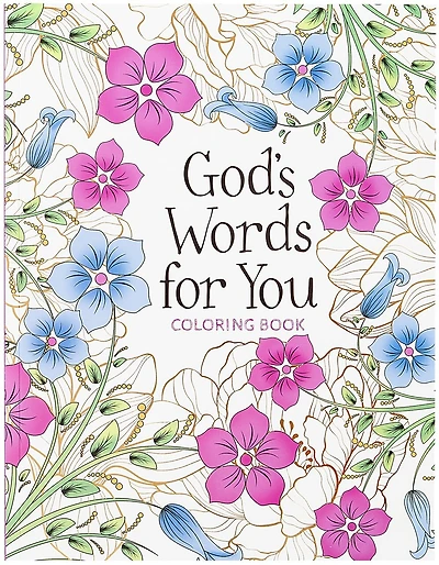 God’s Words for You Coloring Book: Relax. Refresh. Renew.