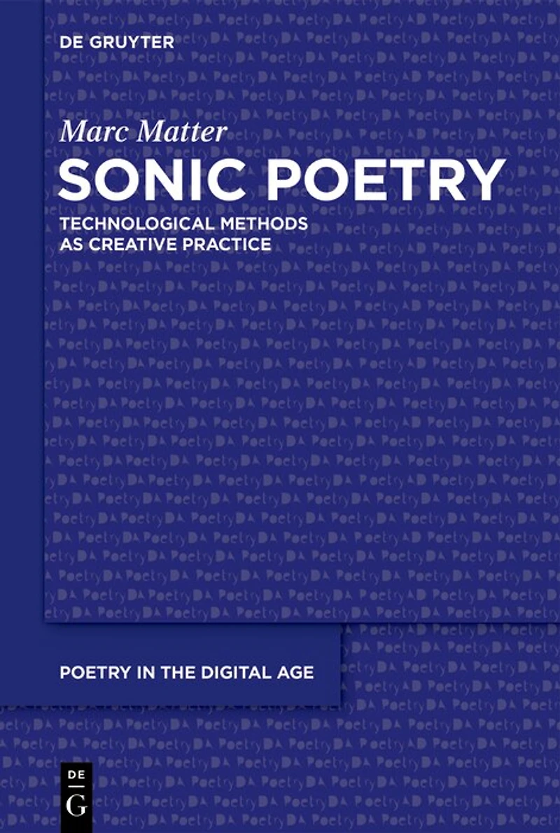 Sonic Poetry: Technological Methods as Creative Practice