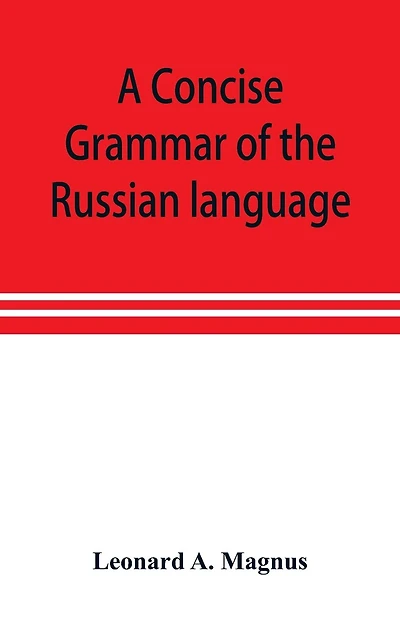 A Concise Grammar Of The Russian Language