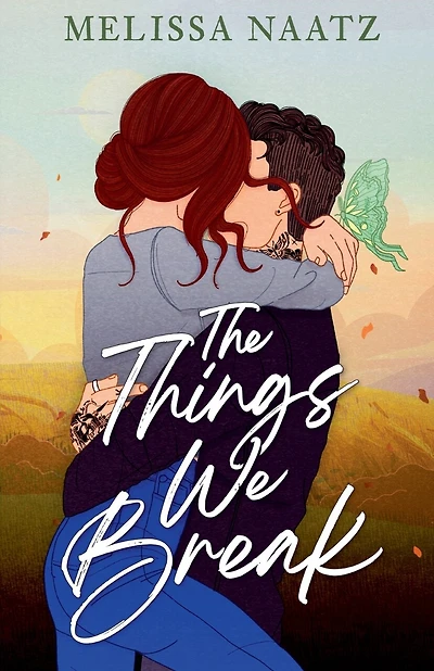 The Things We Break