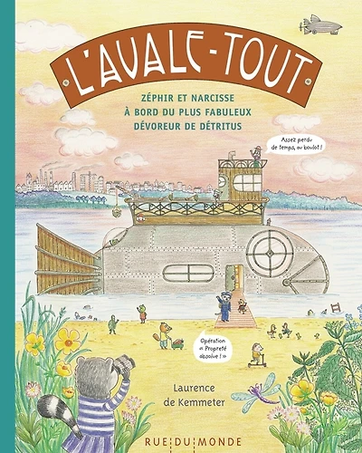 L'Avale-tout : Zéphir et Narcisse à bord du plus fabuleux dévoreur de détritus: Zéphir et Narcisse à bord du plus fabuleux dévoreur de détritus
