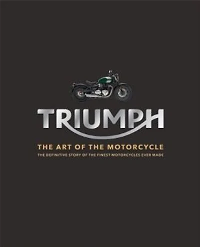 Triumph: the Art of Motorcycle