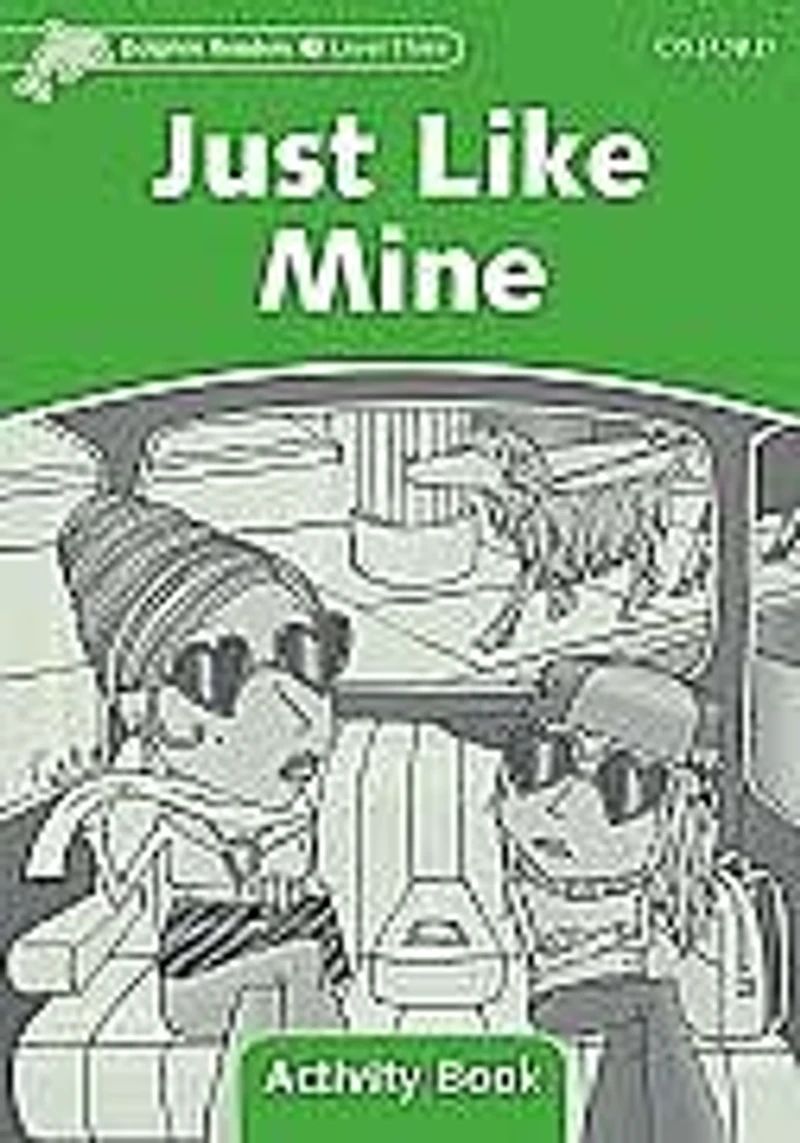 Dolphin Readers: Level 3 Just Like Mine Activity Book