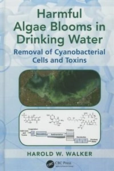 Harmful Algae Blooms Drinking Water: Removal of Cyanobacterial Cells and Toxins