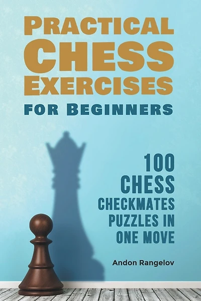 100 Chess Checkmates Puzzles in One Move