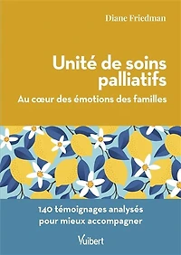 Unité de soins palliatifs : Au cœur des émotions des familles