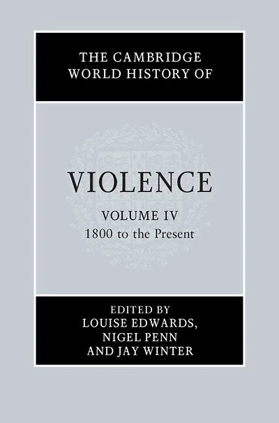 The Cambridge World History of Violence