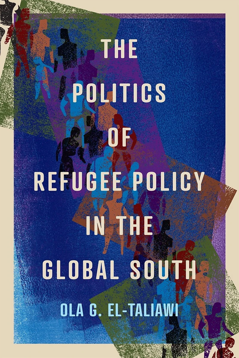 the Politics of Refugee Policy Global South