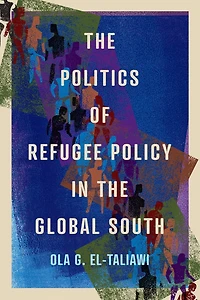 the Politics of Refugee Policy Global South