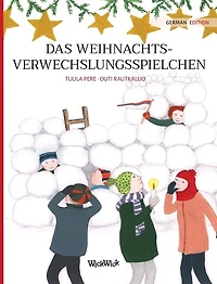Das Weihnachtsverwechslungsspielchen: German Edition of "Christmas Switcheroo"
