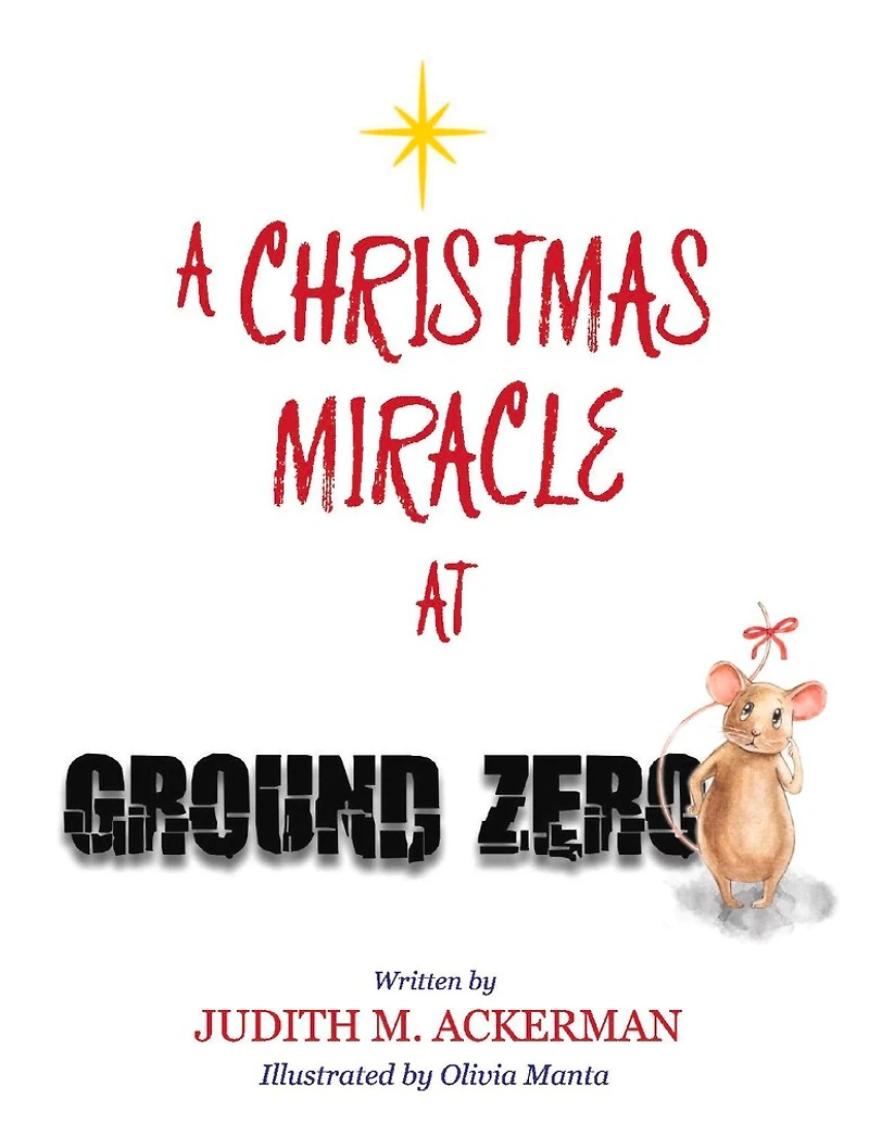 A CHRISTMAS MIRACLE AT GROUND ZERO